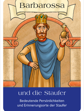 Broschüre: Barbarossa und die Staufer – Bedeutende Persönlichkeiten und Erinnerungsorte der Staufer